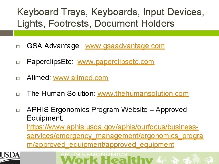 Keyboard Trays, Keyboards, Input Devices, Lights, Footrests, Document Holders GSA Advantage: www. gsaadvantage. com