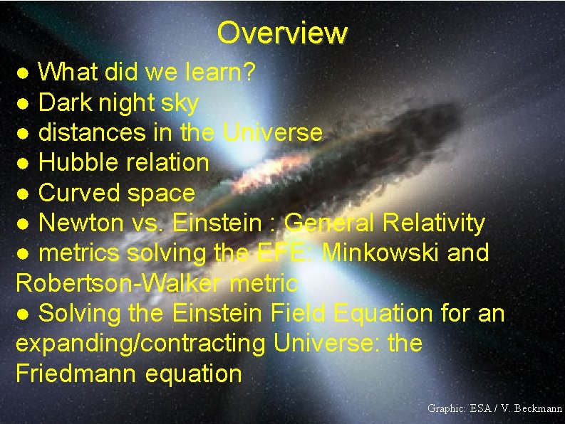 Overview ● What did we learn? ● Dark night sky ● distances in the