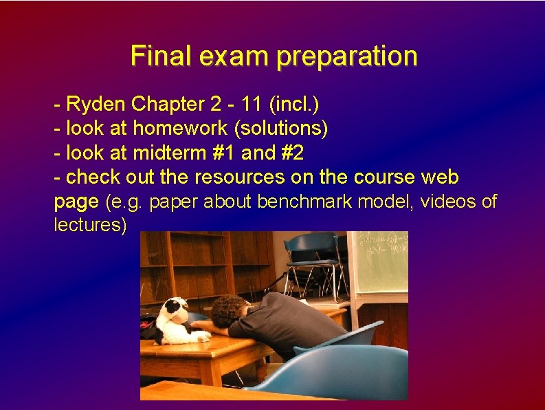 Final exam preparation - Ryden Chapter 2 - 11 (incl. ) - look at