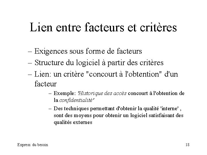 Lien entre facteurs et critères – Exigences sous forme de facteurs – Structure du