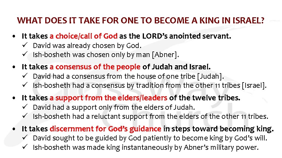 WHAT DOES IT TAKE FOR ONE TO BECOME A KING IN ISRAEL? • It