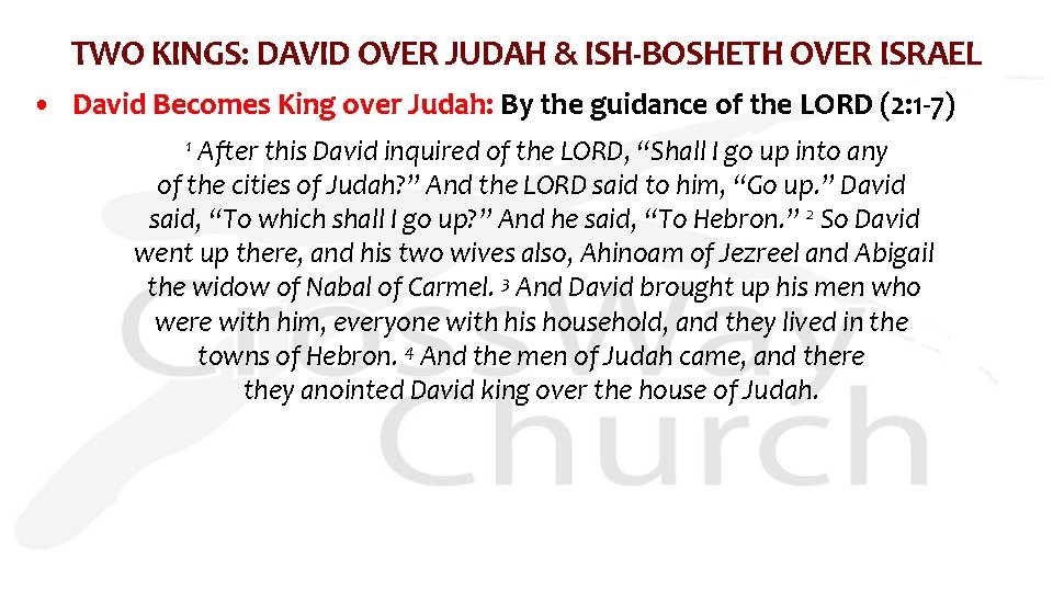 TWO KINGS: DAVID OVER JUDAH & ISH-BOSHETH OVER ISRAEL • David Becomes King over