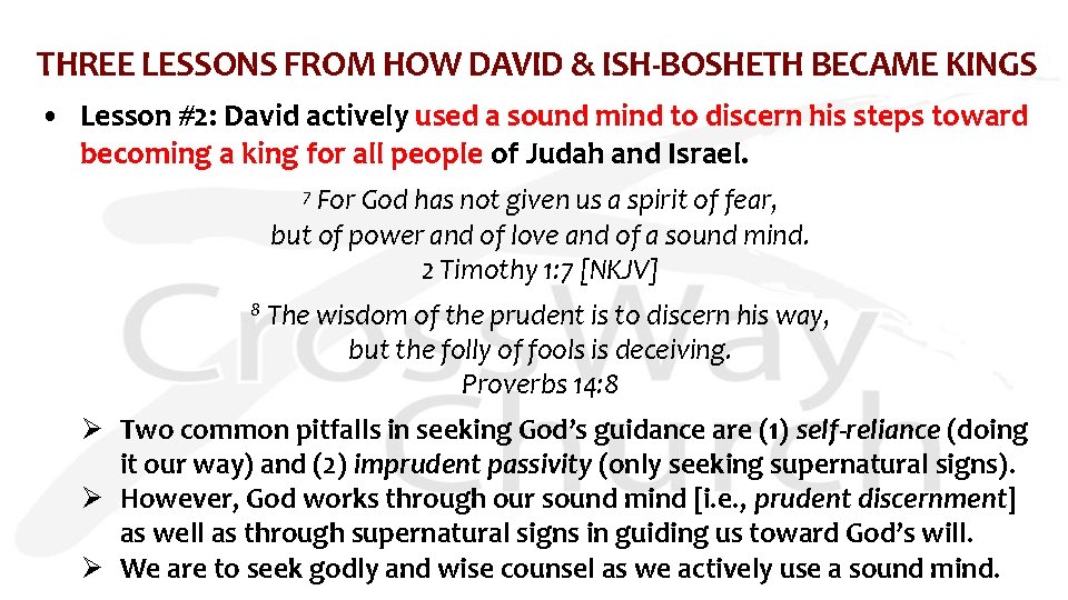 THREE LESSONS FROM HOW DAVID & ISH-BOSHETH BECAME KINGS • Lesson #2: David actively