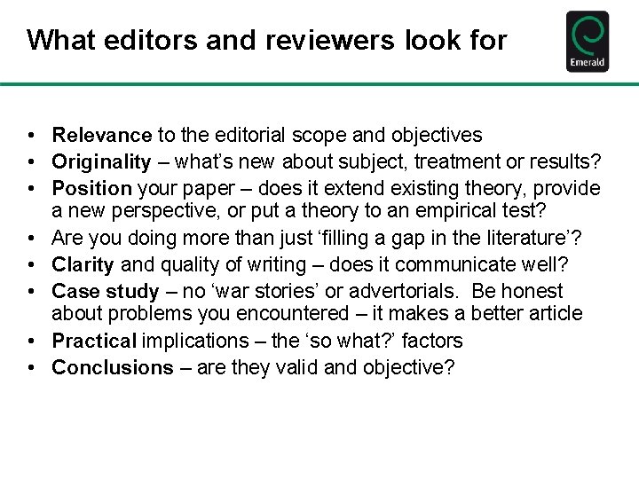 What editors and reviewers look for • Relevance to the editorial scope and objectives