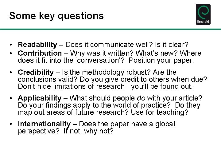 Some key questions • Readability – Does it communicate well? Is it clear? •