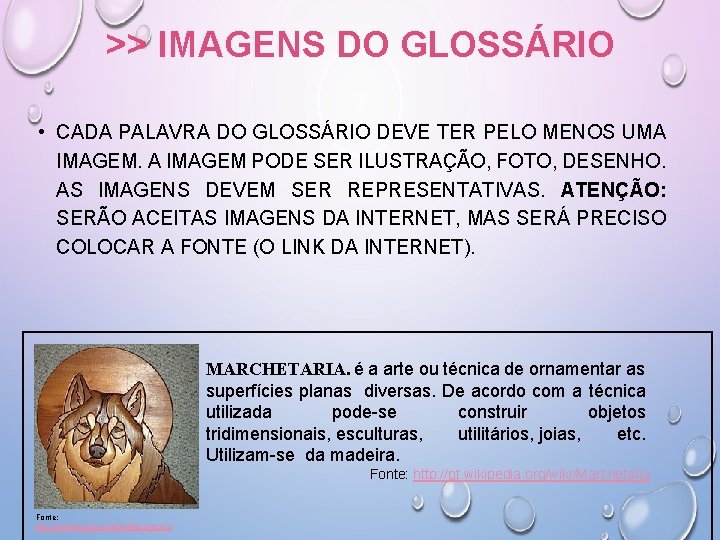 >> IMAGENS DO GLOSSÁRIO • CADA PALAVRA DO GLOSSÁRIO DEVE TER PELO MENOS UMA