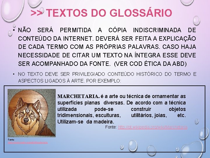 >> TEXTOS DO GLOSSÁRIO • NÃO SERÁ PERMITIDA A CÓPIA INDISCRIMINADA DE CONTEÚDO DA