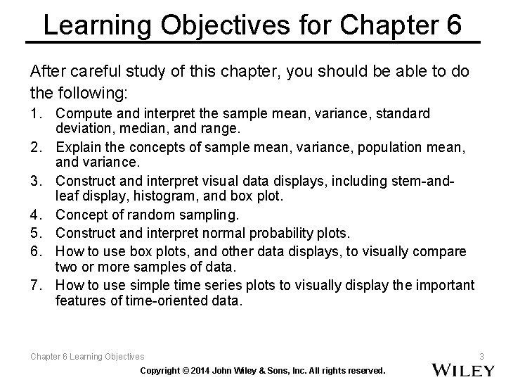 Learning Objectives for Chapter 6 After careful study of this chapter, you should be Learning Objectives for Chapter 6 After careful study of this chapter, you should be