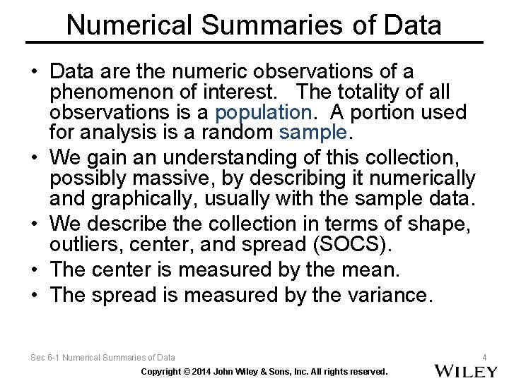 Numerical Summaries of Data • Data are the numeric observations of a phenomenon of Numerical Summaries of Data • Data are the numeric observations of a phenomenon of