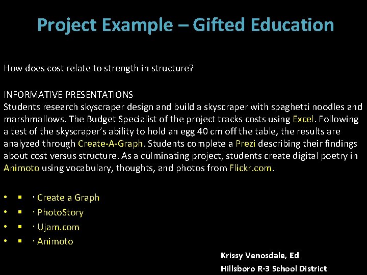 Project Example – Gifted Education How does cost relate to strength in structure? INFORMATIVE