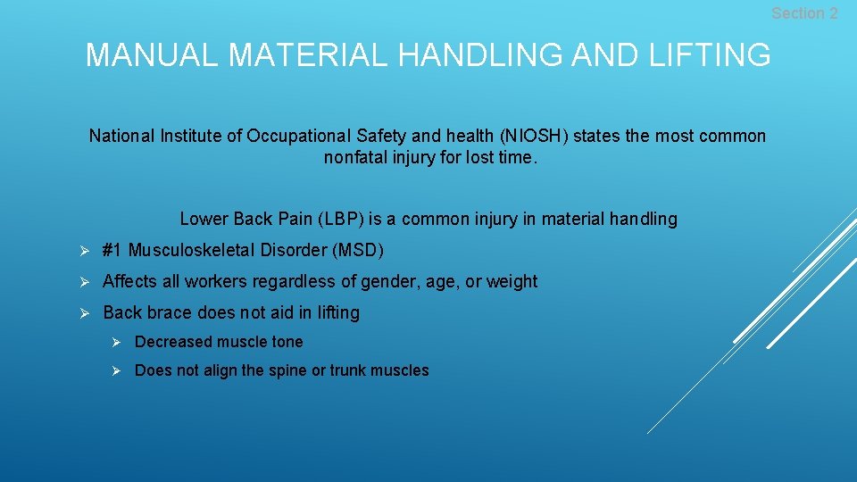 Section 2 MANUAL MATERIAL HANDLING AND LIFTING National Institute of Occupational Safety and health