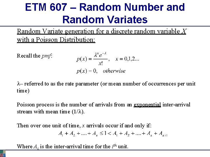 ETM 607 – Random Number and Random Variates Random Variate generation for a discrete ETM 607 – Random Number and Random Variates Random Variate generation for a discrete