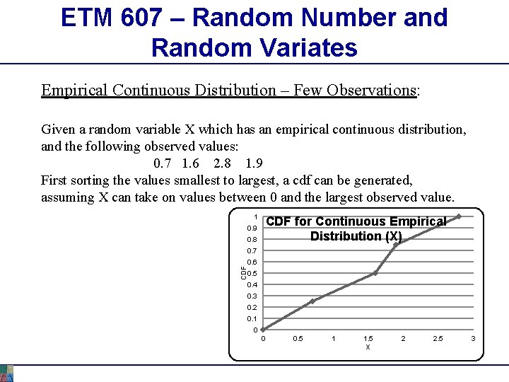 ETM 607 – Random Number and Random Variates Empirical Continuous Distribution – Few Observations: ETM 607 – Random Number and Random Variates Empirical Continuous Distribution – Few Observations: