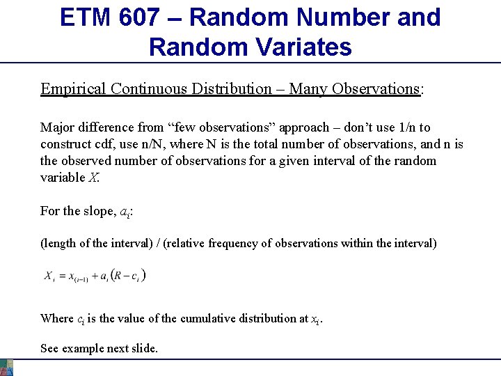 ETM 607 – Random Number and Random Variates Empirical Continuous Distribution – Many Observations: ETM 607 – Random Number and Random Variates Empirical Continuous Distribution – Many Observations:
