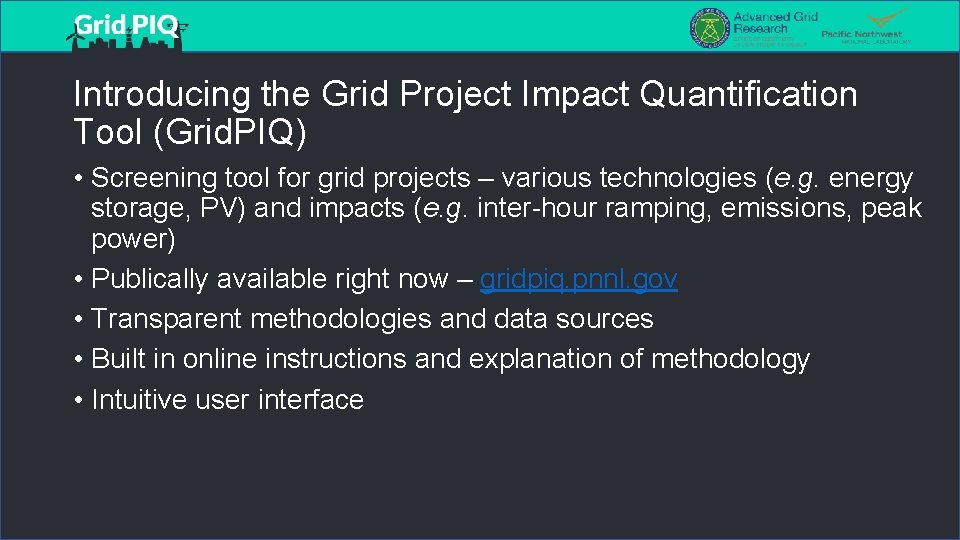 Introducing the Grid Project Impact Quantification Tool (Grid. PIQ) • Screening tool for grid