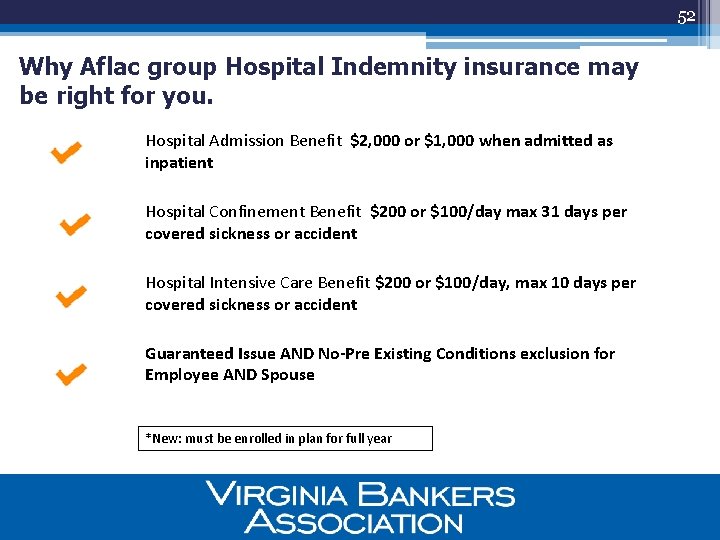52 Why Aflac group Hospital Indemnity insurance may be right for you. Hospital Admission