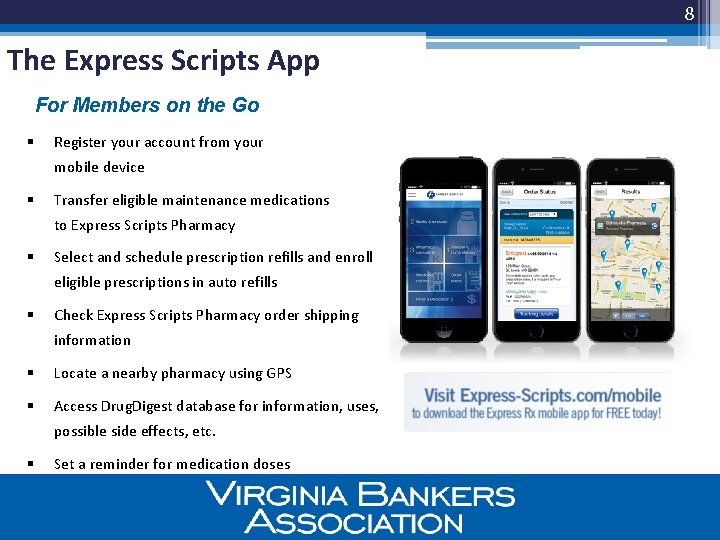 8 The Express Scripts App For Members on the Go § Register your account