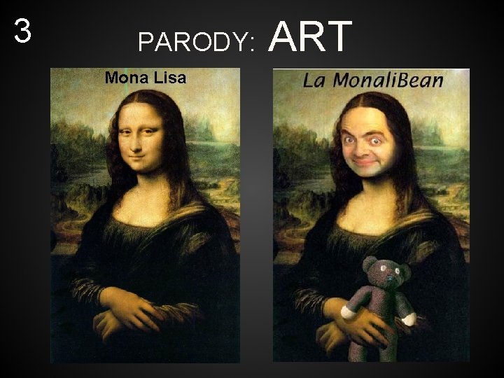 3 PARODY: Mona Lisa ART 