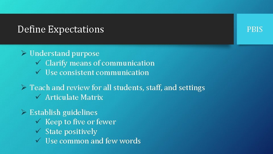 Define Expectations Ø Understand purpose ü Clarify means of communication ü Use consistent communication