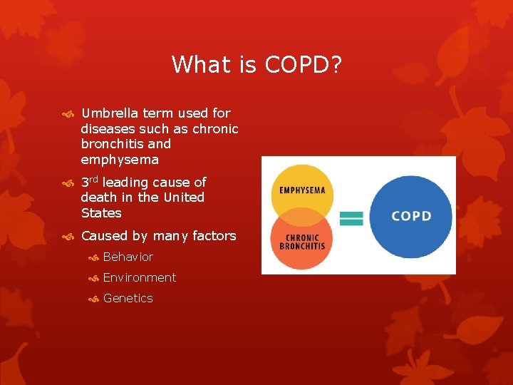 Chronic Obstructive Pulmonary Disease Andrea Autry RRT MPH