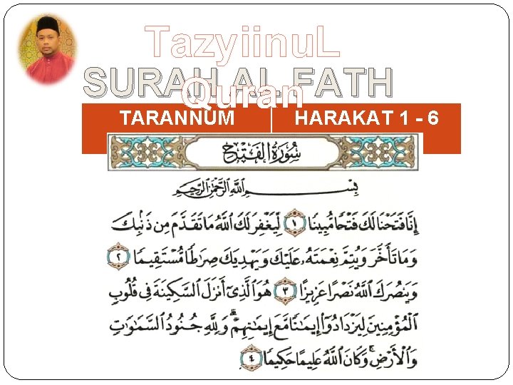 Tazyiinu. L SURAH AL FATH Quran TARANNUM HARAKAT 1 - 6 BAYATI 