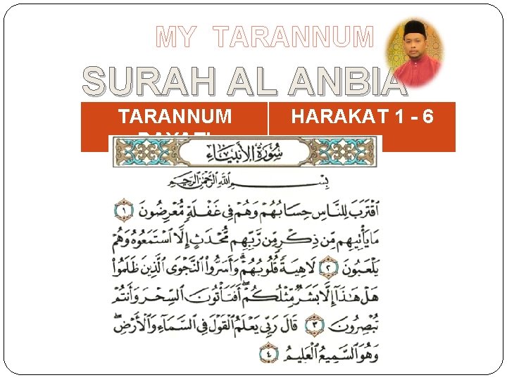 MY TARANNUM SURAH AL ANBIA TARANNUM BAYATI HARAKAT 1 - 6 