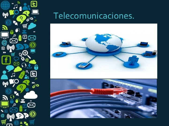 Telecomunicaciones. 