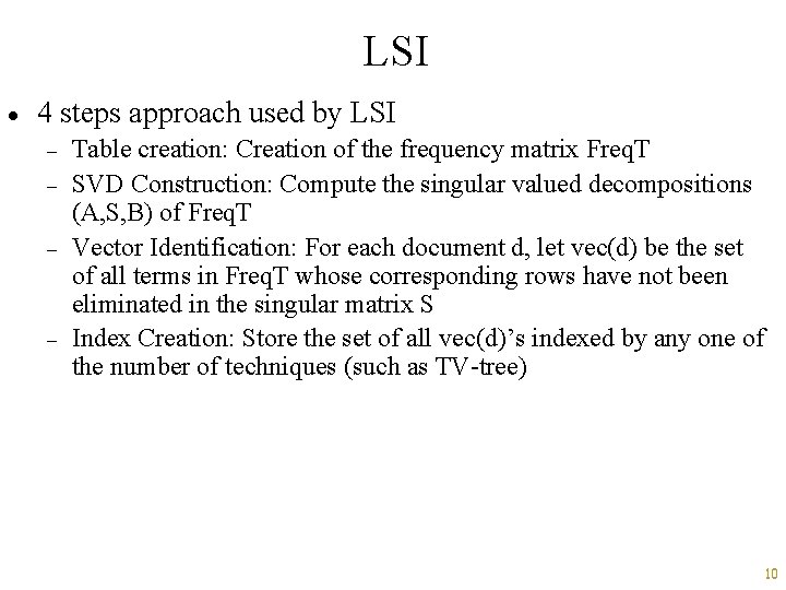 LSI · 4 steps approach used by LSI - - Table creation: Creation of