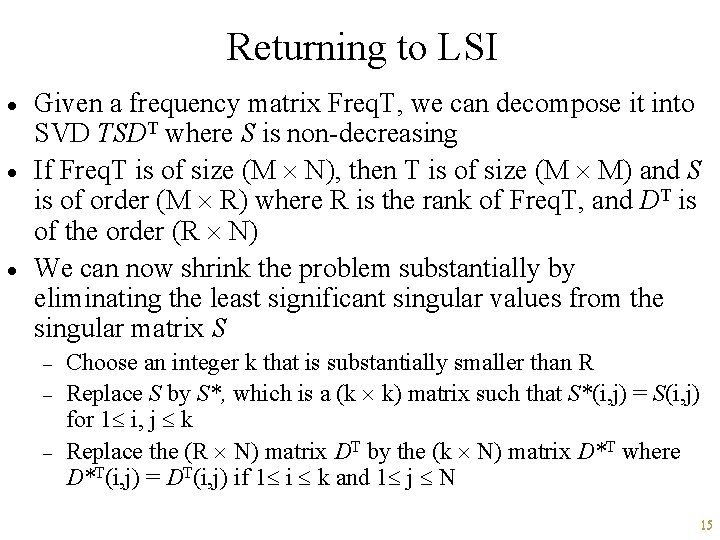 Returning to LSI · · · Given a frequency matrix Freq. T, we can