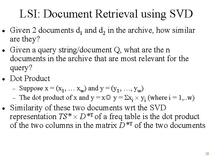LSI: Document Retrieval using SVD · · · Given 2 documents d 1 and