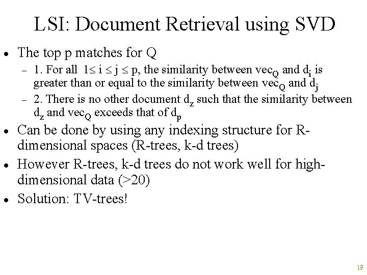 LSI: Document Retrieval using SVD · The top p matches for Q - ·