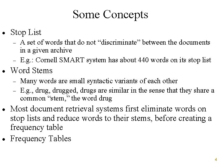 Some Concepts · Stop List - · Word Stems - · · A set