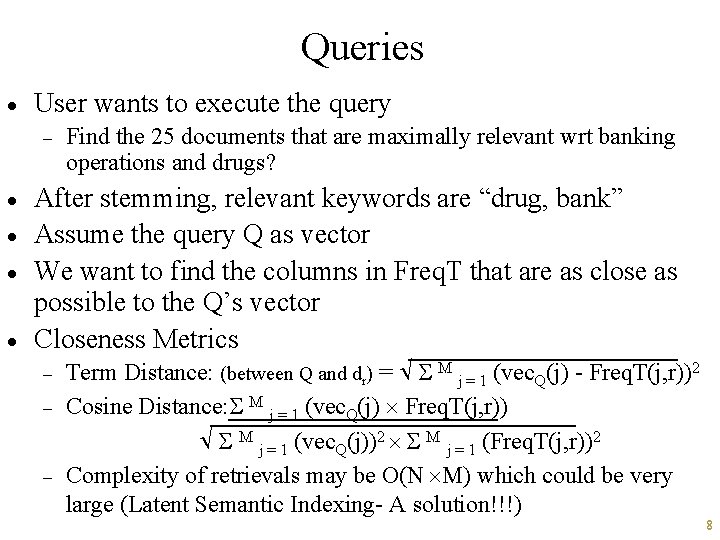 Queries · User wants to execute the query - · · Find the 25