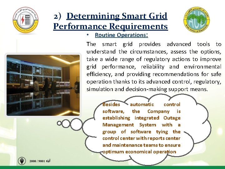2) Determining Smart Grid Performance Requirements • Routine Operations: The smart grid provides advanced