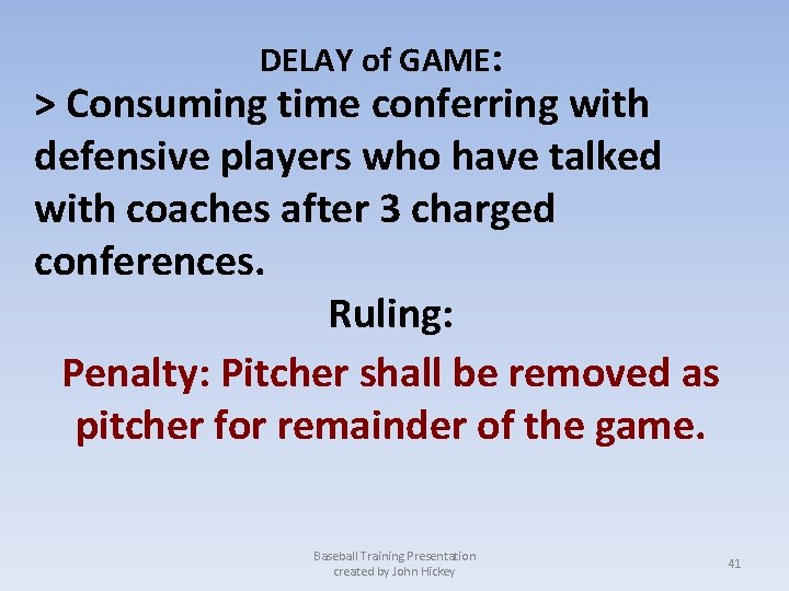 DELAY of GAME: > Consuming time conferring with defensive players who have talked with