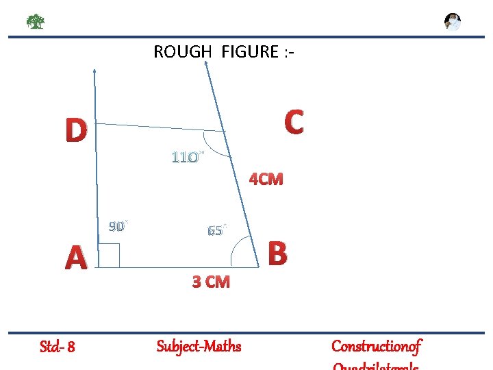 ROUGH FIGURE : - C D 11 O˚ 4 CM A Std- 8 90˚