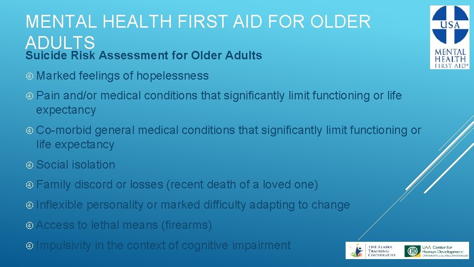 MENTAL HEALTH FIRST AID FOR OLDER ADULTS Suicide Risk Assessment for Older Adults Marked