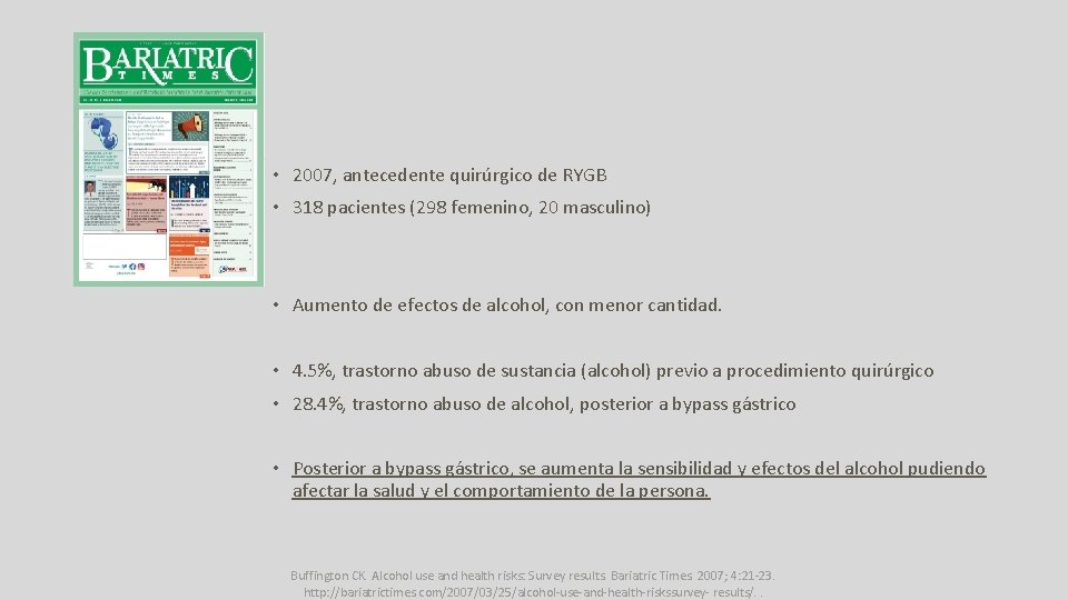  • 2007, antecedente quirúrgico de RYGB • 318 pacientes (298 femenino, 20 masculino)