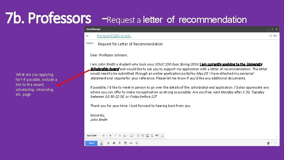 7 b. Professors –Request a letter of recommendation Recipient 5@uw. eduxt Request for Letter