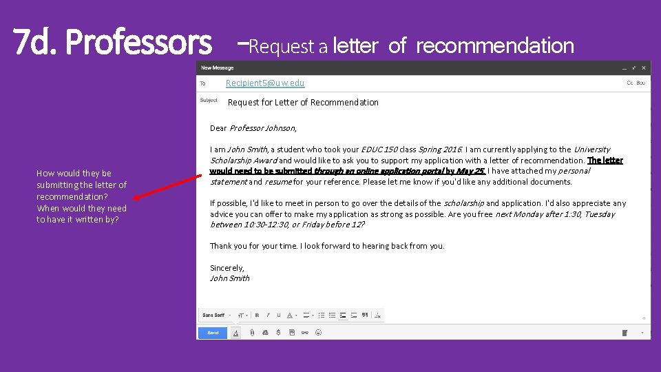 7 d. Professors –Request a letter of recommendation Recipient 5@uw. eduxt Request for Letter