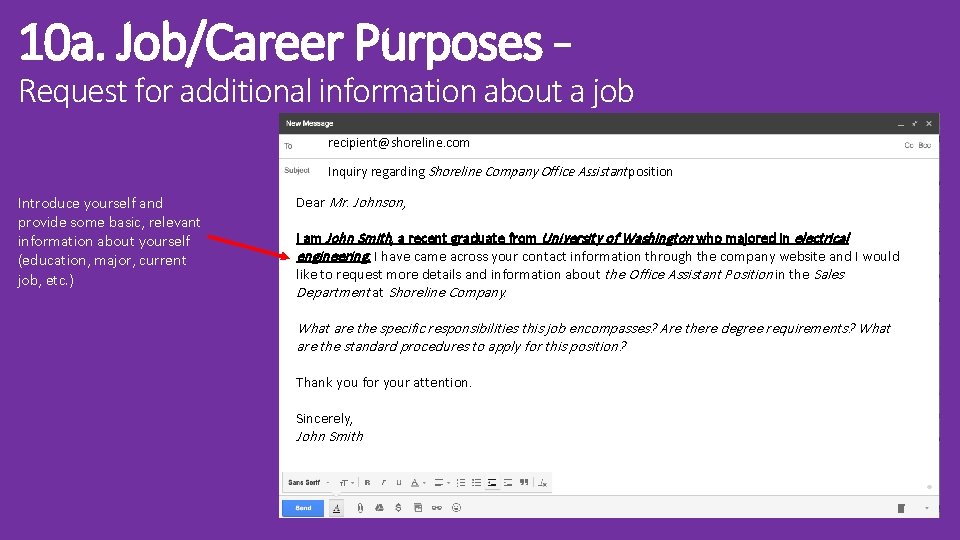 10 a. Job/Career Purposes – Request for additional information about a job recipient@shoreline. com