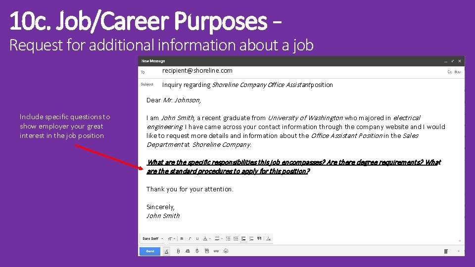 10 c. Job/Career Purposes – Request for additional information about a job recipient@shoreline. com