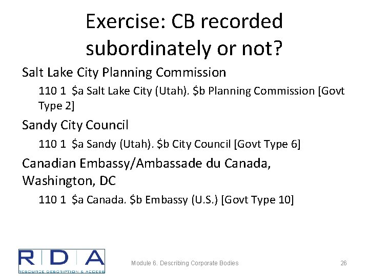 Exercise: CB recorded subordinately or not? Salt Lake City Planning Commission 110 1 $a