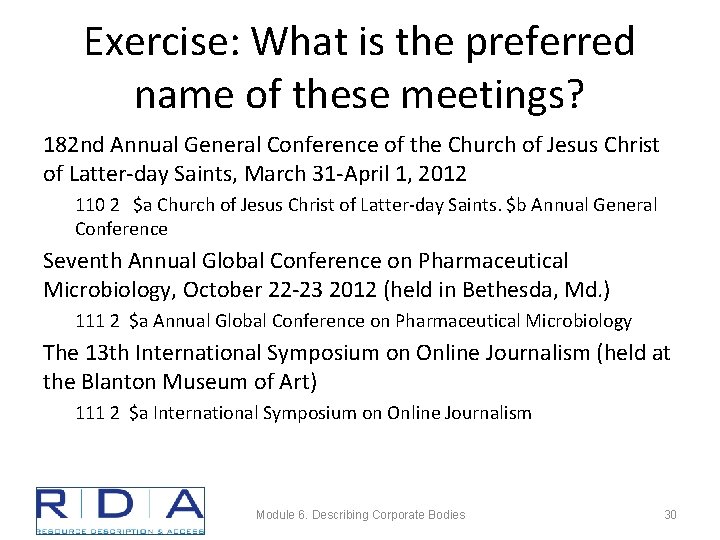 Exercise: What is the preferred name of these meetings? 182 nd Annual General Conference
