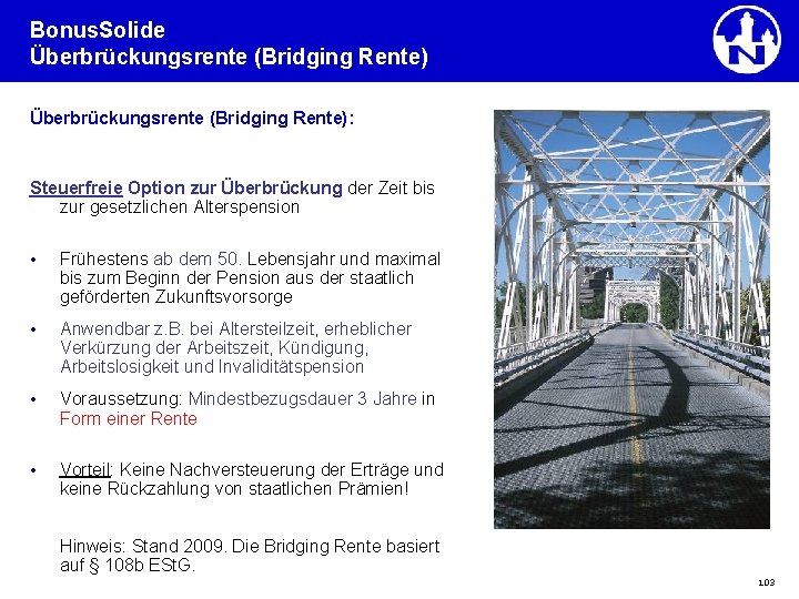 Bonus. Solide Überbrückungsrente (Bridging Rente): Steuerfreie Option zur Überbrückung der Zeit bis zur gesetzlichen