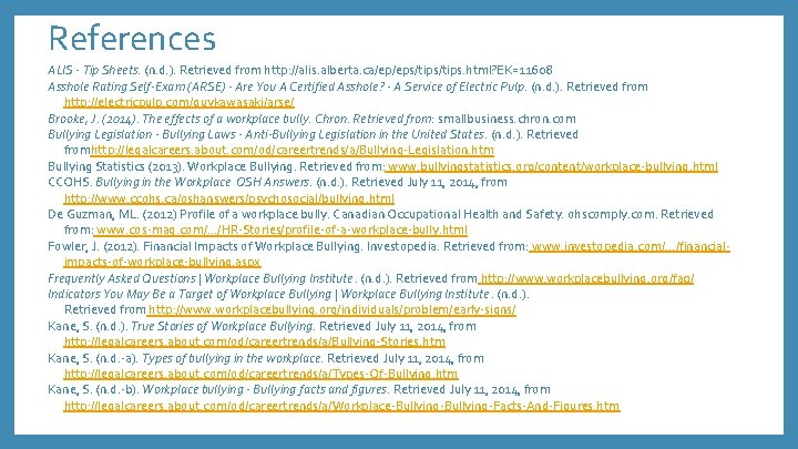 References ALIS - Tip Sheets. (n. d. ). Retrieved from http: //alis. alberta. ca/ep/eps/tips.