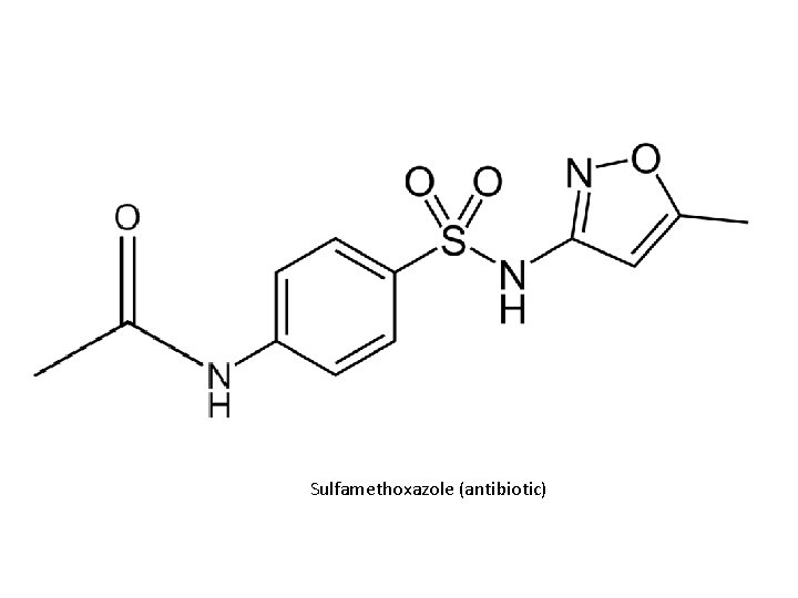 Sulfamethoxazole (antibiotic) 