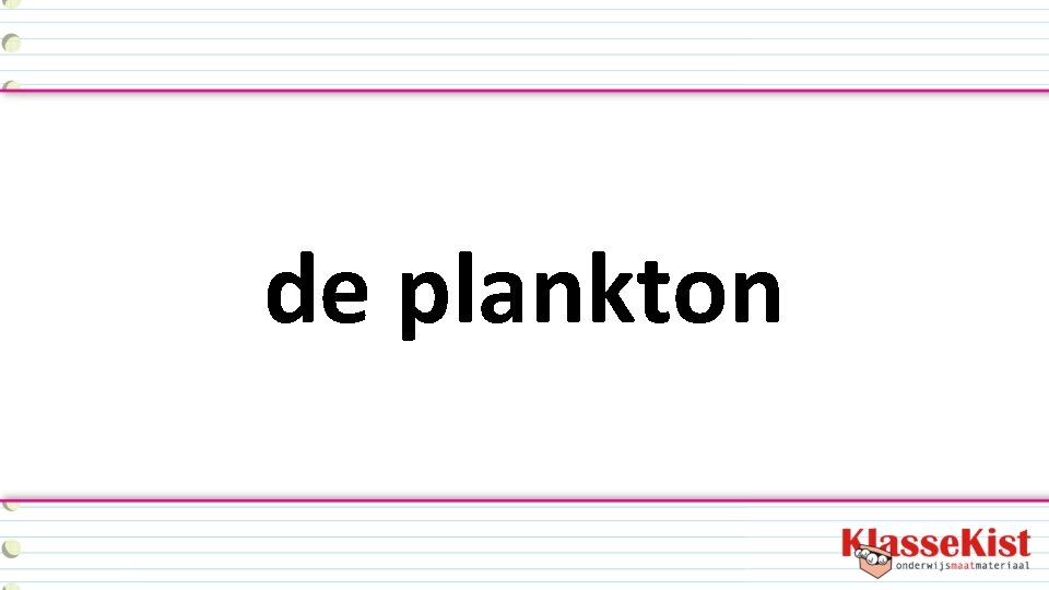 de plankton 