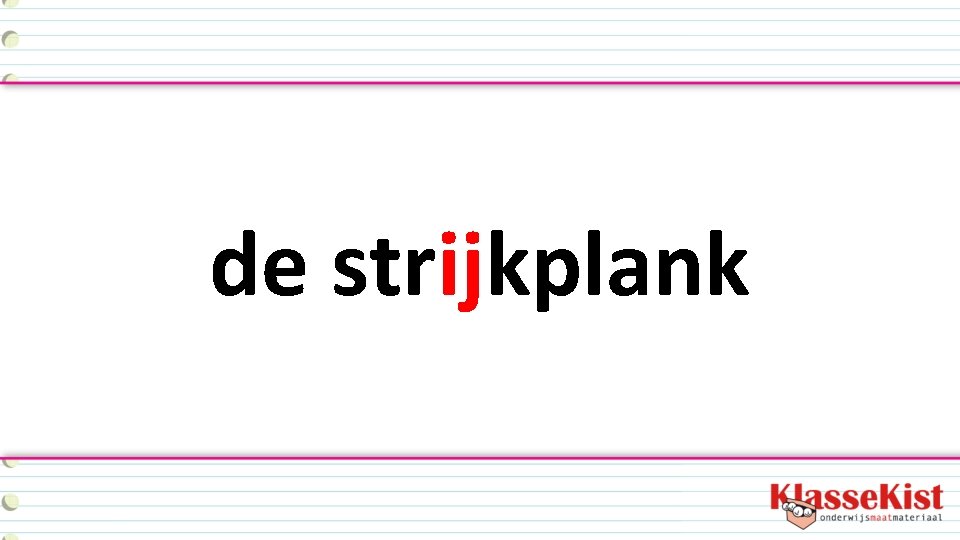de strijkplank 