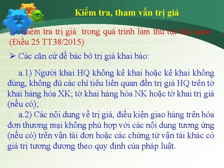 Kiểm tra, tham vấn trị giá 1. Kiểm tra trị giá trong quá trình